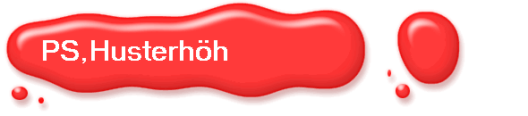 PS,Husterh�h 